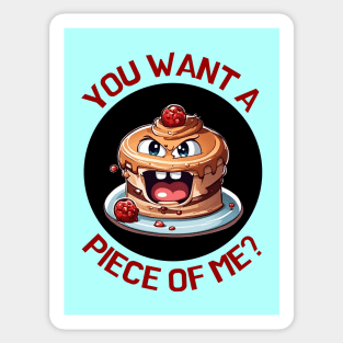 You Want A Piece Of Me | Cake Pun Sticker